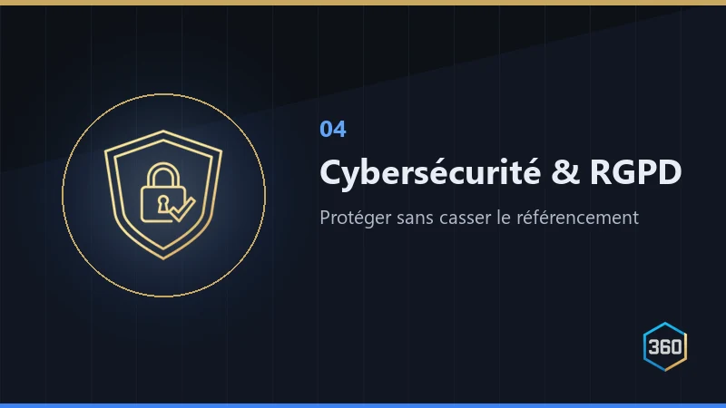 Cybersécurité et RGPD : protéger sans casser le référencement